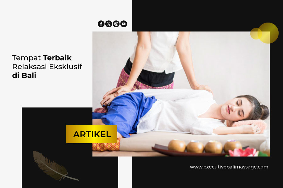Relaksasi Eksklusif di Bali
