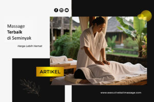 massage-di-Seminyak-bali massage di Seminyak bali