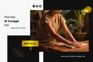 Artikel-Massage-di--Canggu-Bali Massage di Canggu Bali